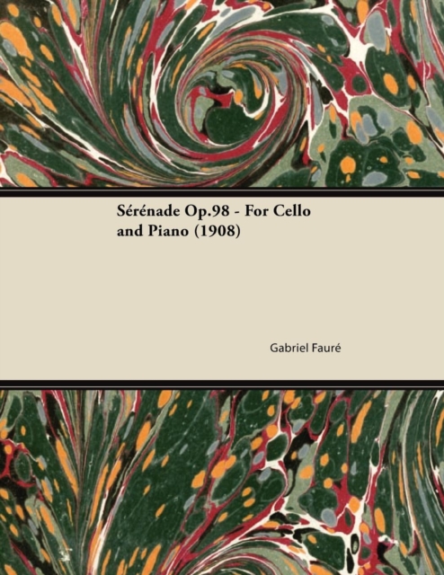 SA(c)rA(c)nade Op.98 - For Cello and Piano (1908), EPUB eBook