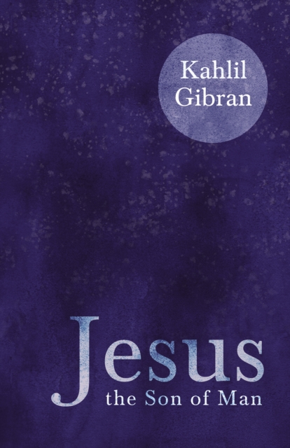Jesus the Son of Man, EPUB eBook