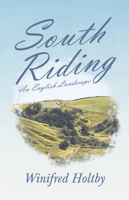 South Riding - An English Landscape, EPUB eBook