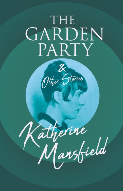 The Garden Party and Other Stories, EPUB eBook