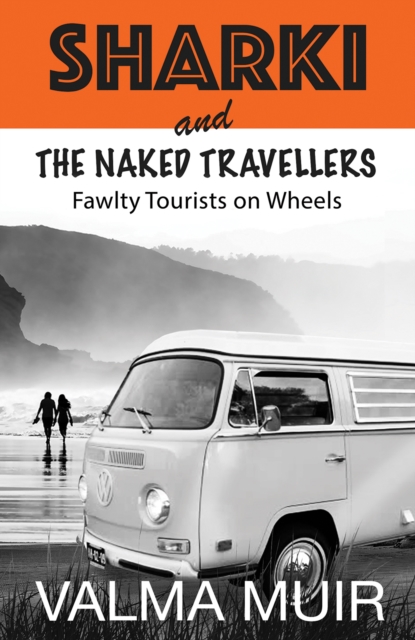 Sharki and the Naked Travellers : Fawlty Tourists on Wheels, Paperback / softback Book
