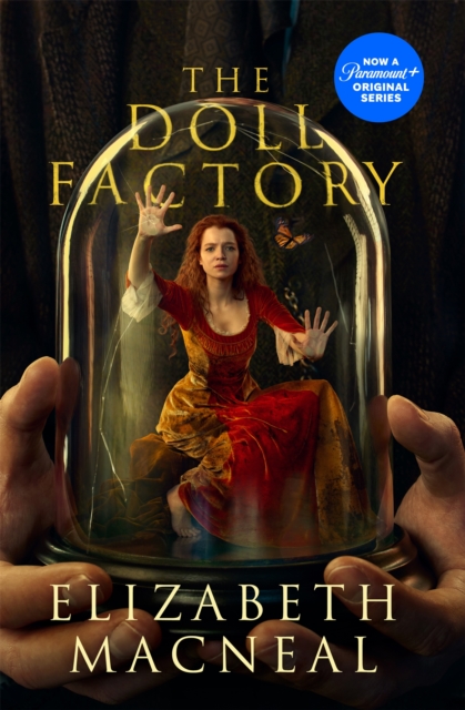 The Doll Factory : The spellbinding gothic page turner of desire and obsession, EPUB eBook