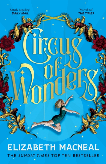 Circus of Wonders : The Dazzling Sunday Times Bestseller from the Author of The Doll Factory, EPUB eBook