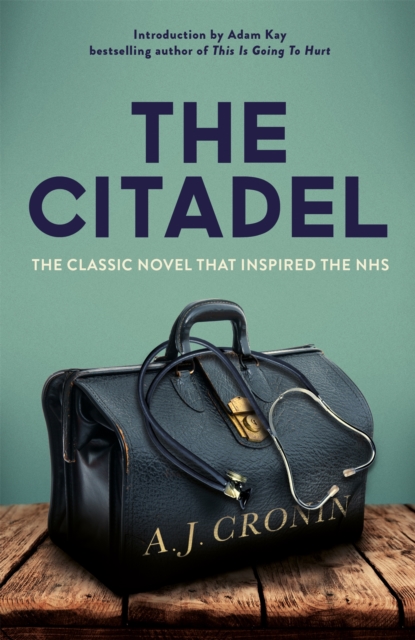 The Citadel : The Classic Novel that Inspired the NHS, Paperback / softback Book