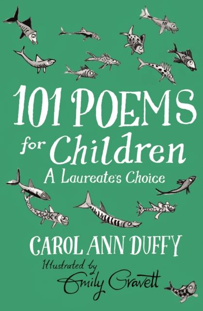 101 Poems for Children Chosen by Carol Ann Duffy: A Laureate's Choice, Hardback Book