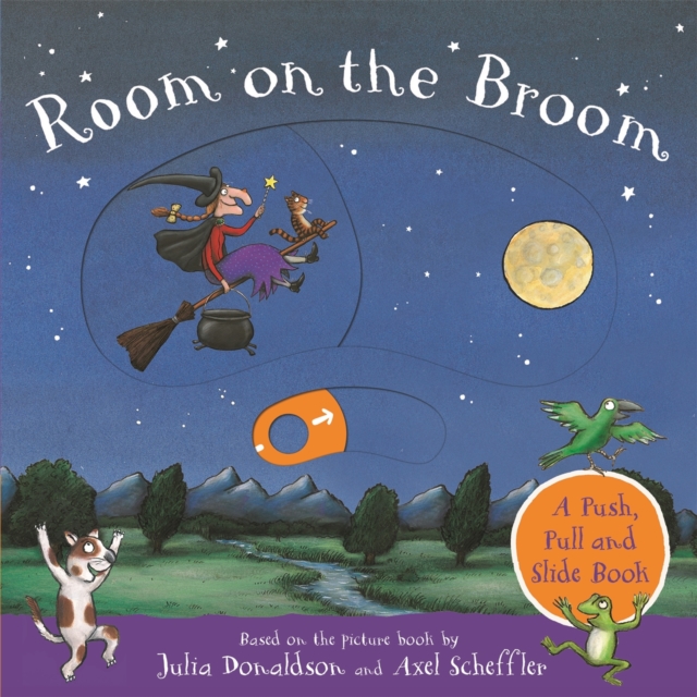 Room on the Broom: A Push, Pull and Slide Book, Board book Book