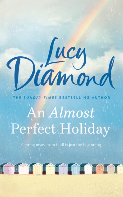 An Almost Perfect Holiday : Pure Escapism and the Ideal Holiday Read, Paperback Book