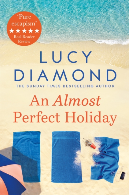 An Almost Perfect Holiday : Pure Escapism and the Ideal Holiday Read, Paperback / softback Book