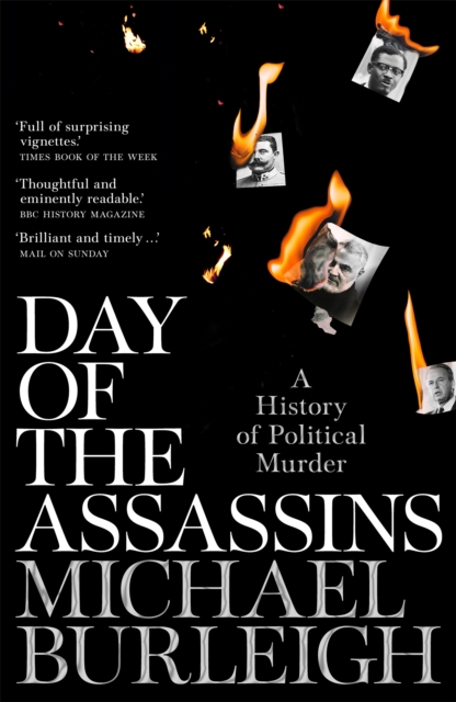 Day of the Assassins : A History of Political Murder, EPUB eBook