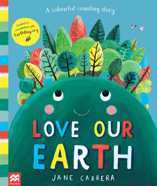 Love Our Earth : A Colourful Counting Story, Paperback / softback Book