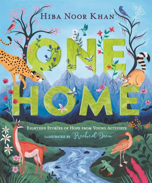 One Home : Eighteen Stories of Hope from Young Activists, EPUB eBook