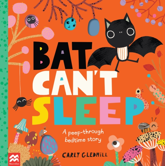 Bat Can't Sleep : A Peep-Through Adventure, Paperback / softback Book