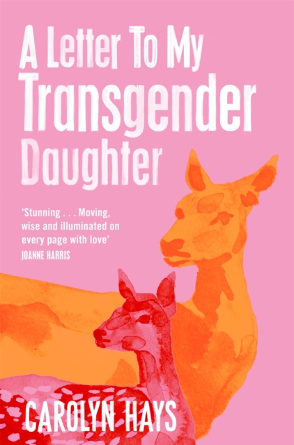 A Letter to My Transgender Daughter, Paperback / softback Book