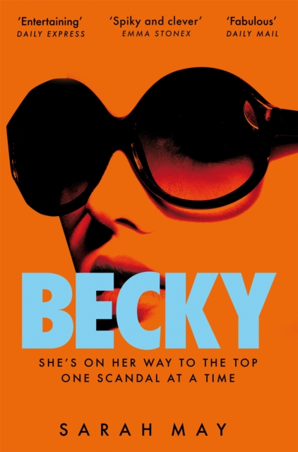 Becky : The juicy scandal-filled thriller inspired by 90s London, Paperback / softback Book