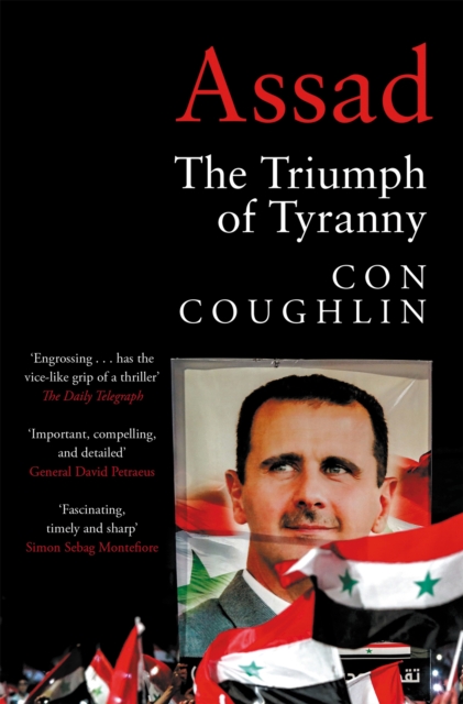 Assad : The Triumph of Tyranny, EPUB eBook