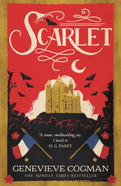Scarlet : the Sunday Times bestselling historical romp and vampire-themed retelling of the Scarlet Pimpernel, EPUB eBook