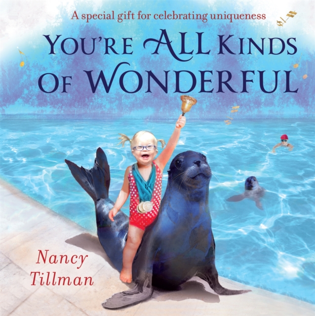 You're All Kinds of Wonderful : A special gift for celebrating uniqueness, EPUB eBook
