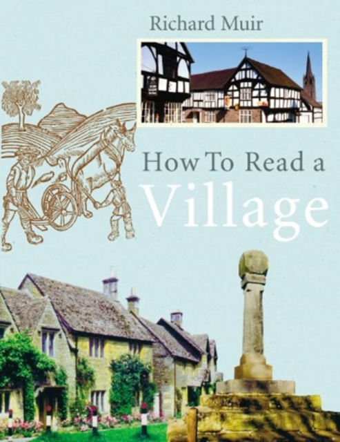 How To Read A Village, Paperback / softback Book