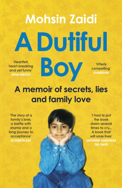 A Dutiful Boy : A memoir of secrets, lies and family love (Winner of the LAMBDA 2021 Literary Award for Best Gay Memoir/Biography), Paperback / softback Book