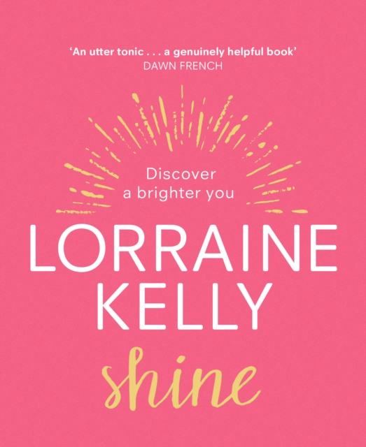 Shine : Discover a Brighter You, Hardback Book
