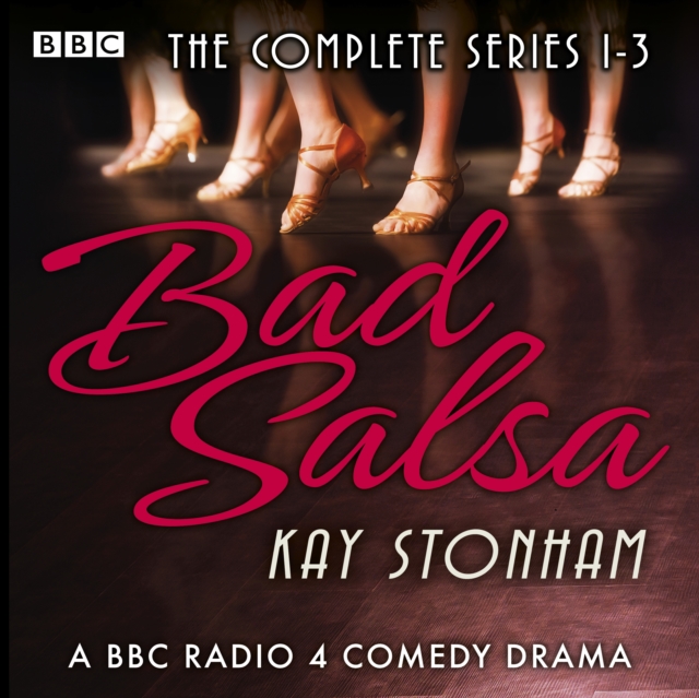 Bad Salsa: The Complete Series 1-3 : A BBC Radio full-cast comedy drama, eAudiobook MP3 eaudioBook