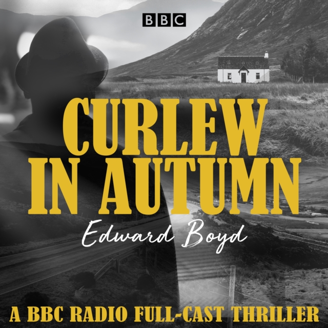 Curlew in Autumn : A BBC Radio 4 full-cast thriller, eAudiobook MP3 eaudioBook