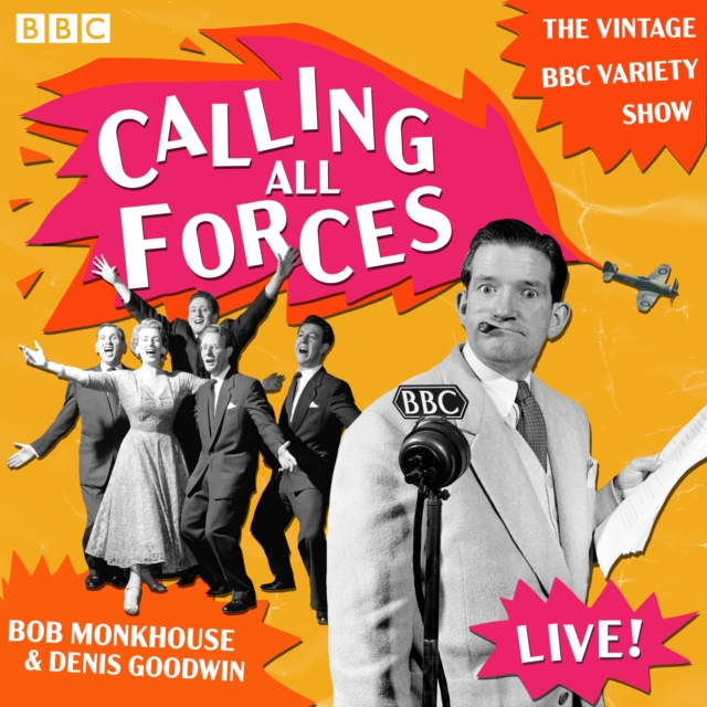 Calling All Forces : The vintage BBC variety show, eAudiobook MP3 eaudioBook