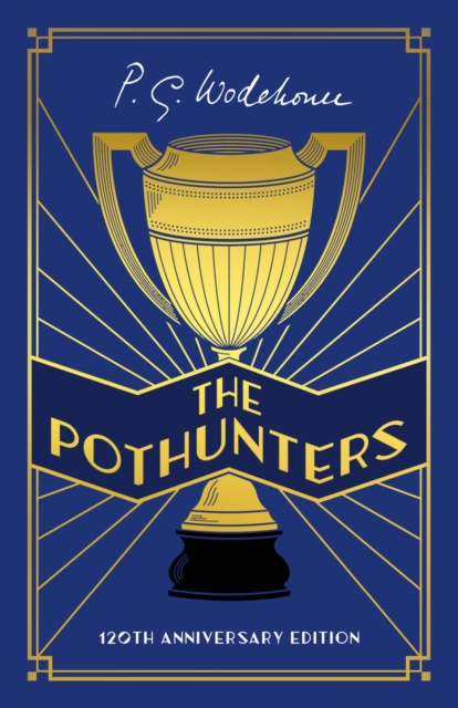The Pothunters : 120th Anniversary edition, EPUB eBook