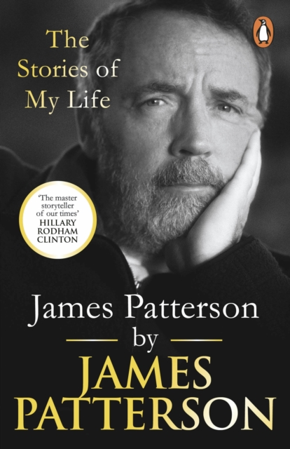 James Patterson: The Stories of My Life, Paperback / softback Book
