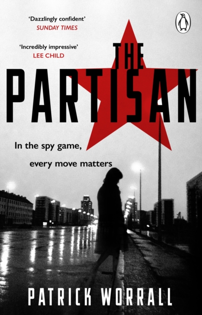 The Partisan : The explosive debut thriller for fans of Robert Harris and Charles Cumming, Paperback / softback Book