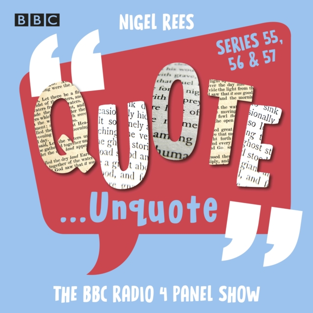 Quote...Unquote : Series 55, 56 & 57 of the classic comedy panel show, eAudiobook MP3 eaudioBook