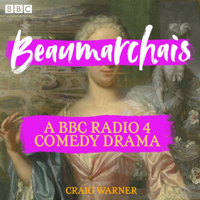 Beaumarchais : A BBC Radio 4 comedy drama, eAudiobook MP3 eaudioBook