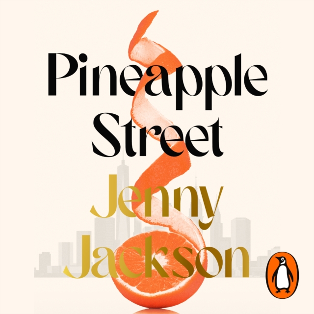 Pineapple Street : THE INSTANT NEW YORK TIMES BESTSELLER, eAudiobook MP3 eaudioBook