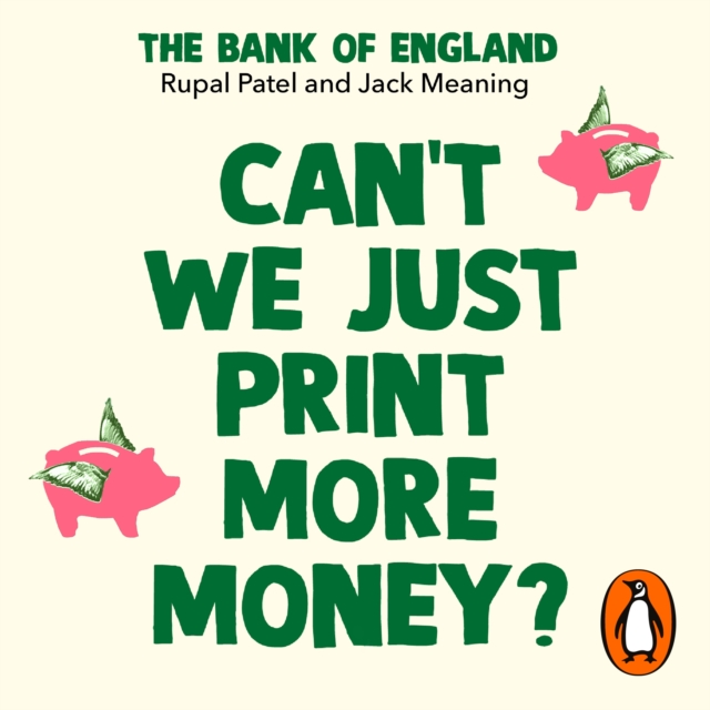 Can't We Just Print More Money? : Economics in Ten Simple Questions, eAudiobook MP3 eaudioBook