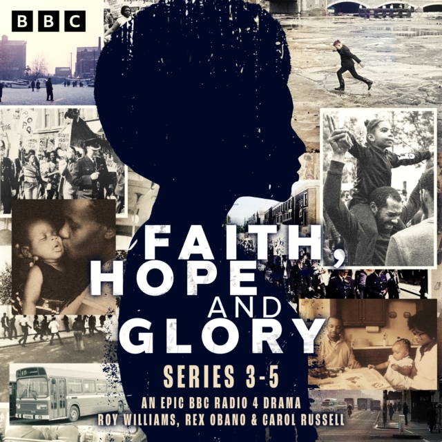 Faith, Hope and Glory: Series 3-5 : An epic BBC Radio 4 drama, eAudiobook MP3 eaudioBook
