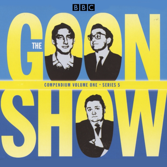 The Goon Show Compendium Volume One: Series 5, Part 1 : Episodes from the classic BBC radio comedy series, eAudiobook MP3 eaudioBook