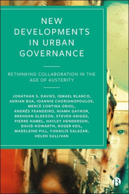 New Developments in Urban Governance : Rethinking Collaboration in the Age of Austerity, PDF eBook