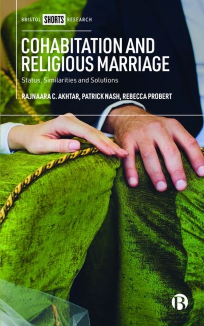 Cohabitation and Religious Marriage : Status, Similarities and Solutions, Hardback Book