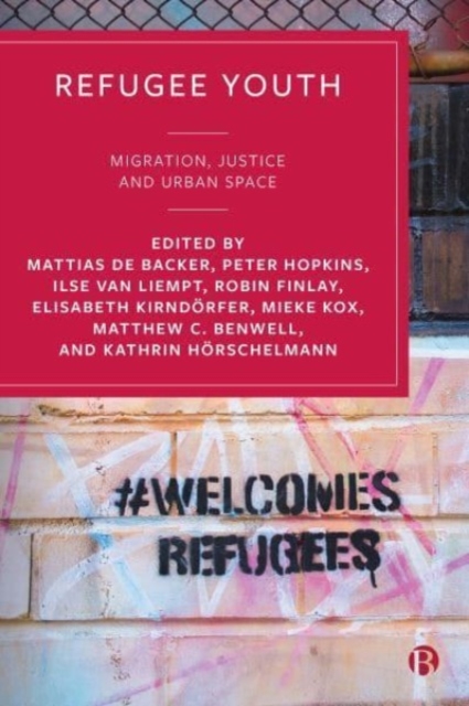 Refugee Youth : Migration, Justice and Urban Space, Paperback / softback Book