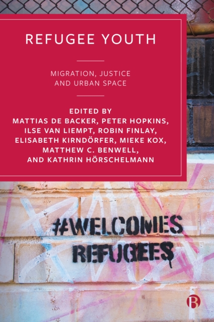 Refugee Youth : Migration, Justice and Urban Space, EPUB eBook