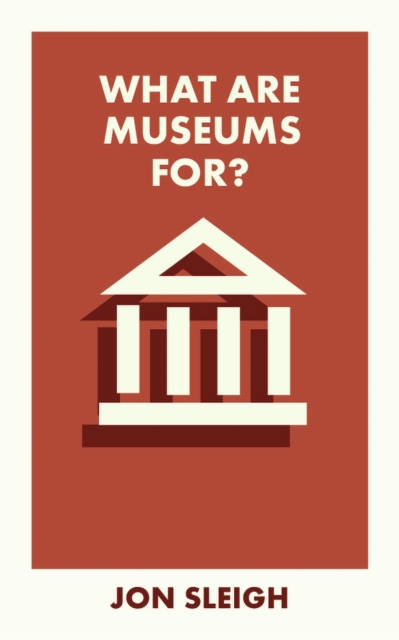 What Are Museums For?, Paperback / softback Book