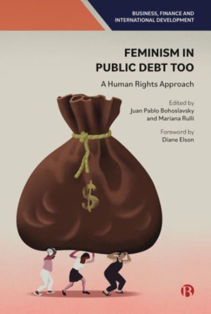 Feminism in Public Debt Too : A Human Rights Approach, Hardback Book