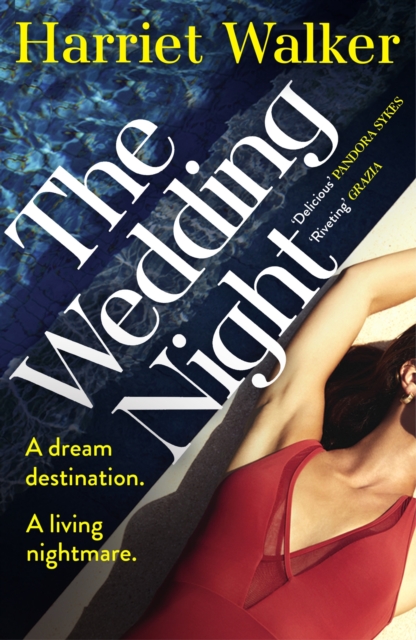 The Wedding Night : A stylish and gripping thriller about deception and female friendship, EPUB eBook