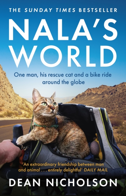 Nala's World : One man, his rescue cat and a bike ride around the globe, EPUB eBook