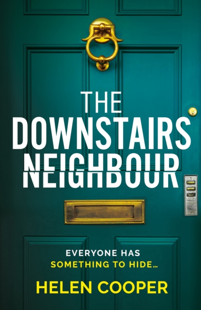 The Downstairs Neighbour : The totally addictive psychological suspense thriller with a shocking twist, EPUB eBook