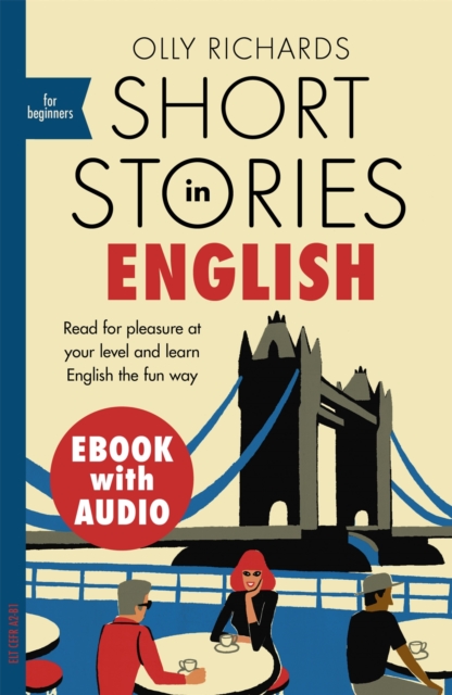 Short Stories in English for Beginners : Read for pleasure at your level, expand your vocabulary and learn English the fun way!, EPUB eBook