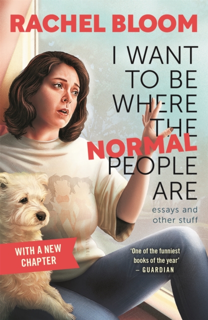 I Want to Be Where the Normal People Are : Essays and Other Stuff, Paperback / softback Book