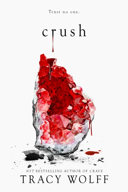 Crush : the stunning New York Times bestselling sequel to Crave, EPUB eBook