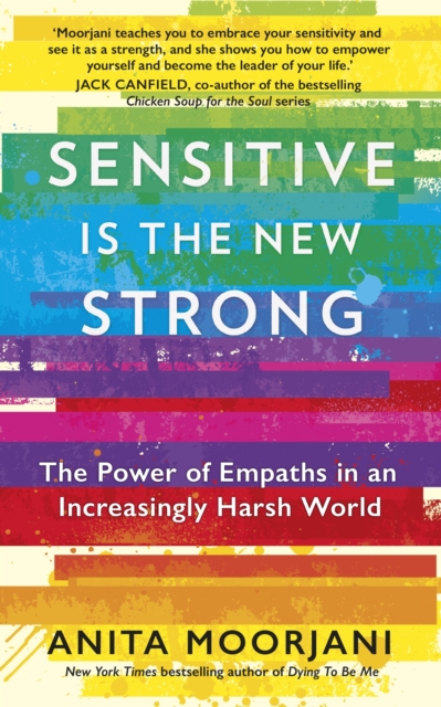 Sensitive is the New Strong : The Power of Empaths in an Increasingly Harsh World, EPUB eBook