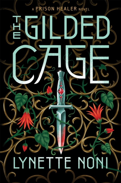 The Gilded Cage : the thrilling, unputdownable conclusion to The Prison Healer, Paperback / softback Book